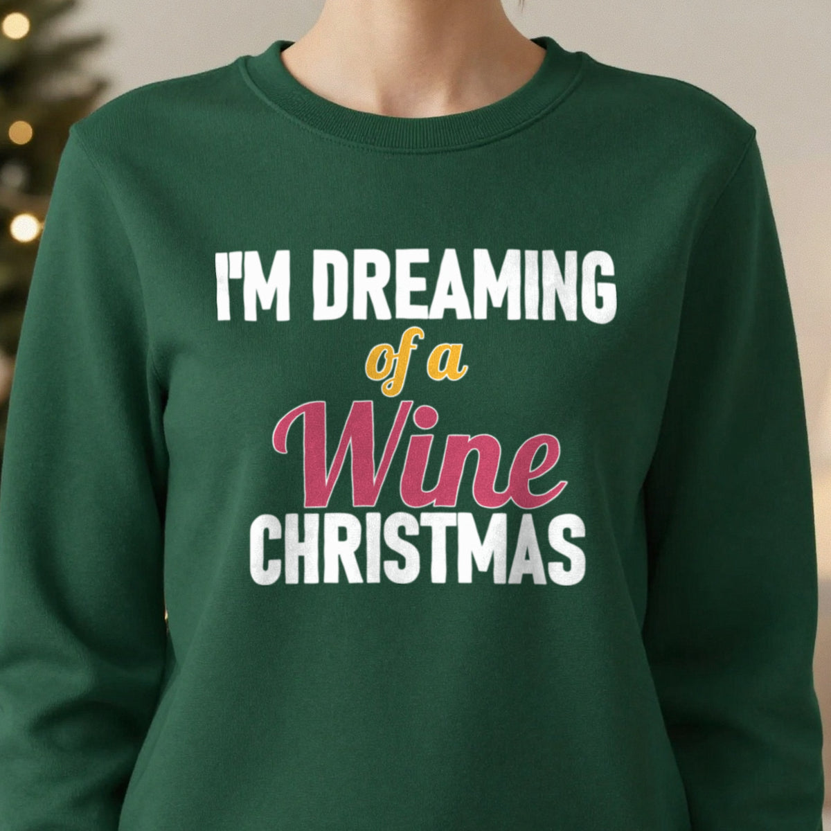 I'm Dreaming Of A Wine Christmas Funny Christmas Jumper & T-Shirt close-up
