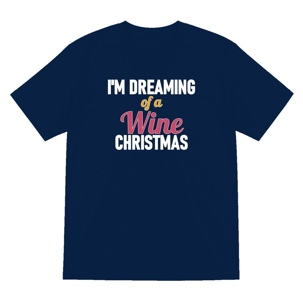 I'm Dreaming Of A Wine Christmas Funny Christmas Jumper & T-Shirt T-Shirt in Navy