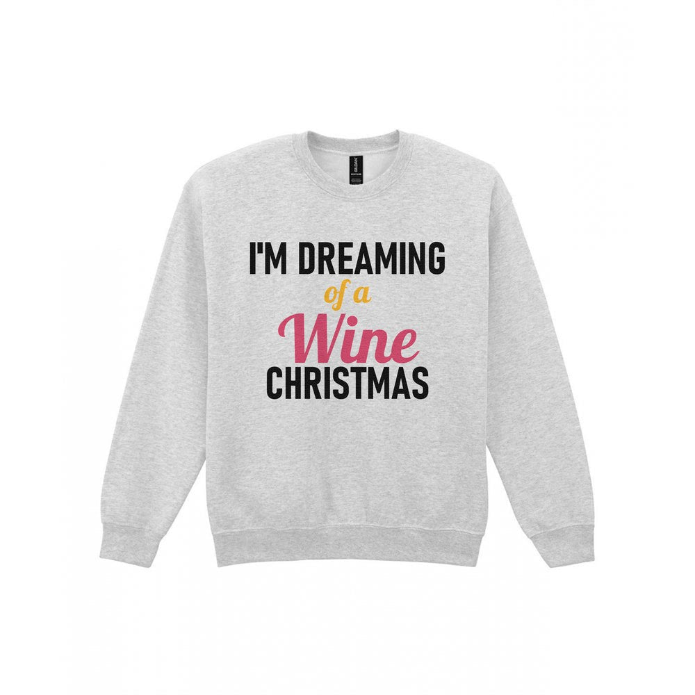I'm Dreaming Of A Wine Christmas Funny Christmas Jumper & T-Shirt Sweatshirt in Sport Grey