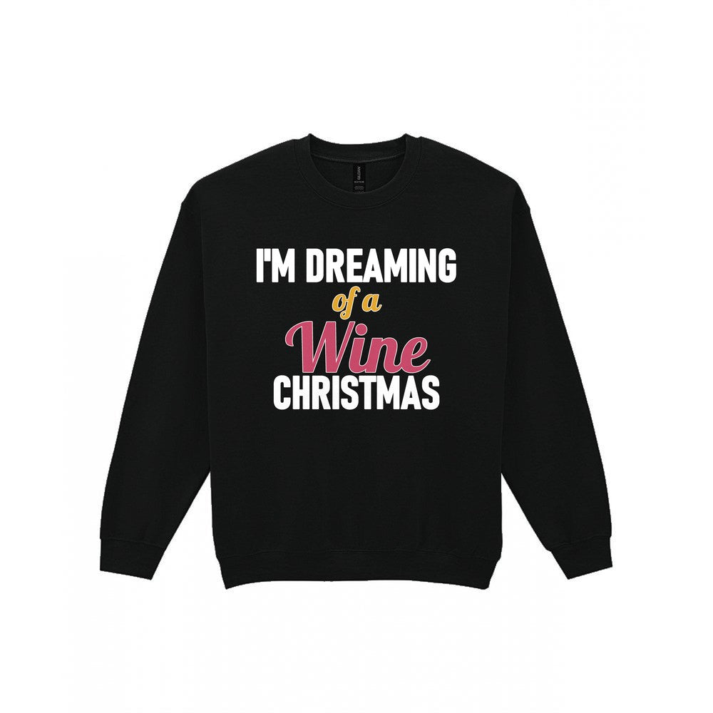 I'm Dreaming Of A Wine Christmas Funny Christmas Jumper & T-Shirt Sweatshirt in Black
