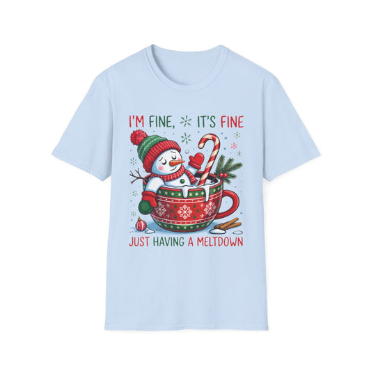 I’m Fine It’s Fine Just Having a Meltdown Christmas T-Shirt - funny t-shirt by Cheeky Business