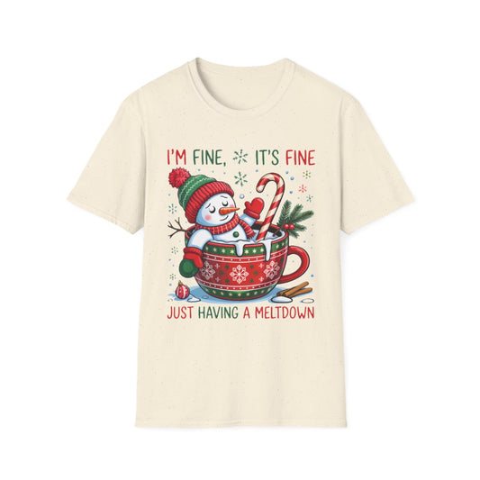 I’m Fine It’s Fine Just Having a Meltdown Christmas T-Shirt - funny t-shirt by Cheeky Business