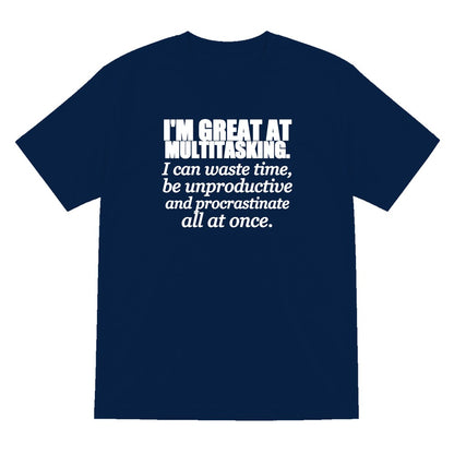 I'm Great At Multitasking Funny T-Shirt & Sweatshirt T-Shirt in Navy