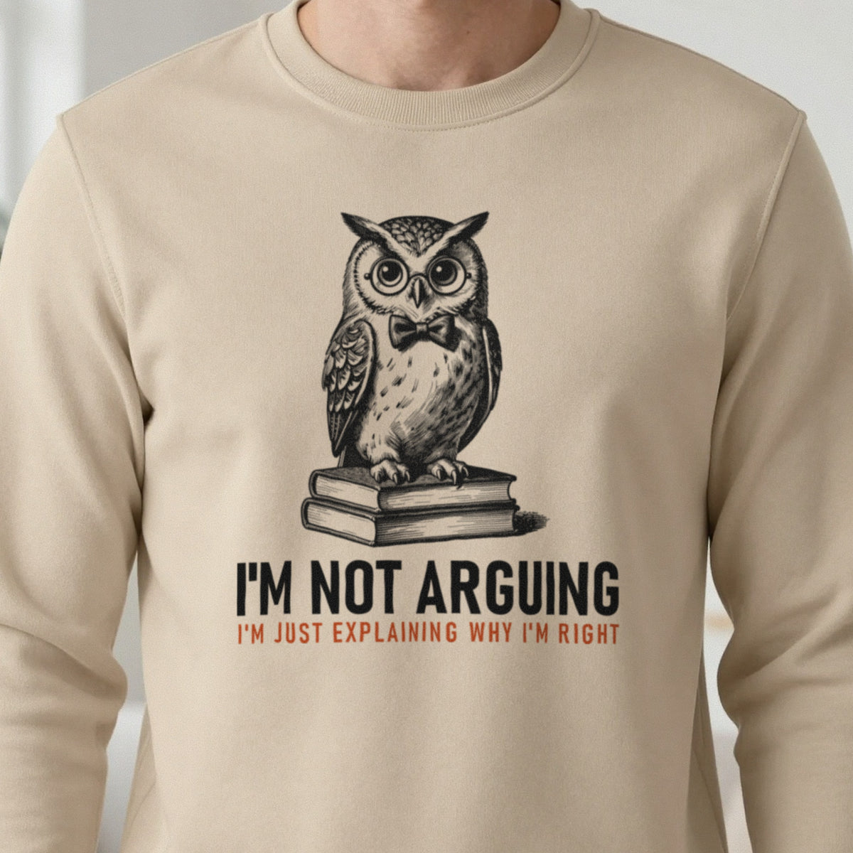 I'm Not Arguing I'm Explaining Why I'm Right Funny T-Shirt & Sweatshirt in another colour