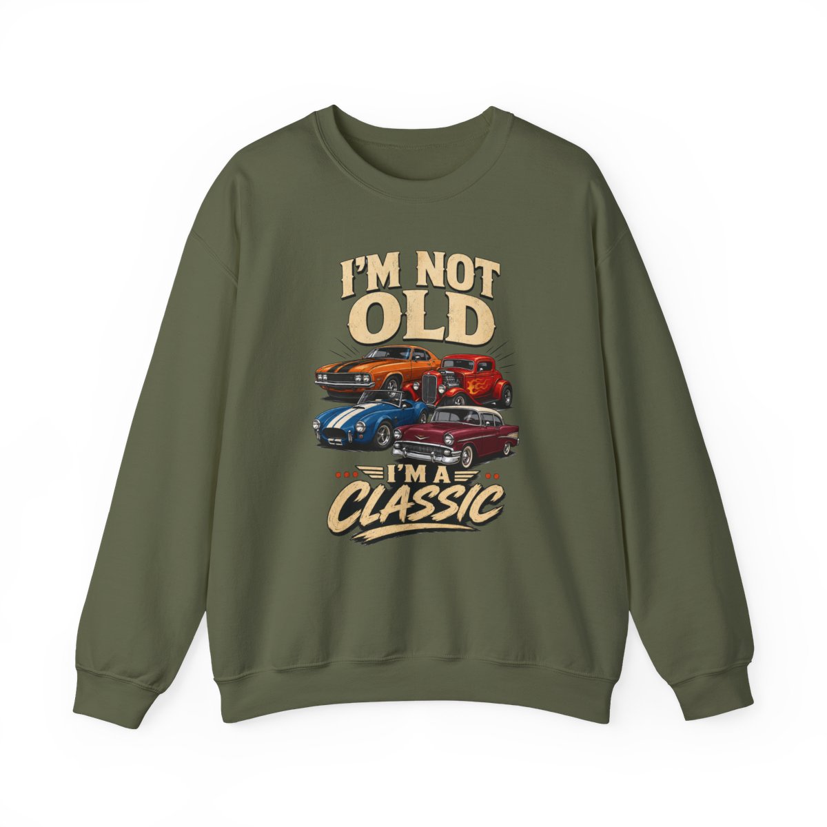 I'm Not Old, I'm A Classic Sweatshirt - funny sweatshirt by Cheeky Business