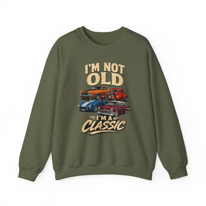 I'm Not Old, I'm A Classic Sweatshirt - funny sweatshirt by Cheeky Business