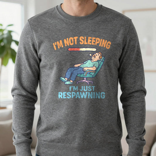 I'm Not Sleeping I'm Just Respawning Sweatshirt in Dark Heather, worn, our photo