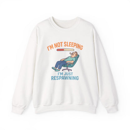 I'm Not Sleeping I'm Just Respawning Sweatshirt - funny sweatshirt by Cheeky Business
