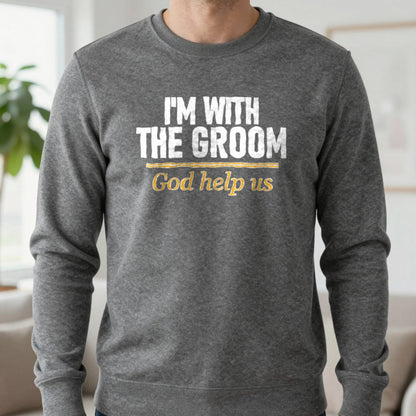 I'm With The Groom God Help Us Stag Do T-Shirt & Sweatshirt in Charcoal, worn, our photo