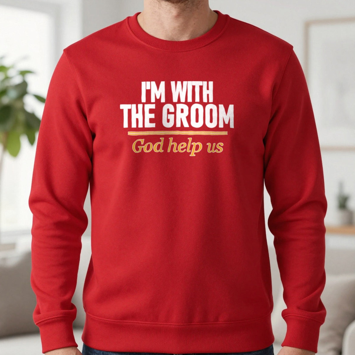 I'm With The Groom God Help Us Stag Do T-Shirt & Sweatshirt in Red, worn, our photo