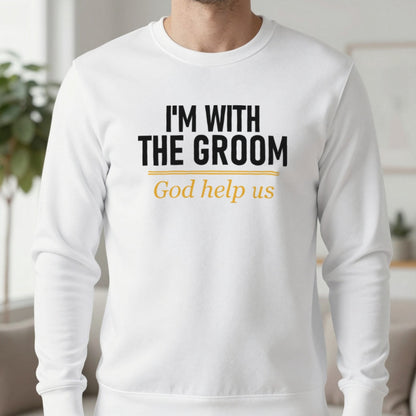 I'm With The Groom God Help Us Stag Do T-Shirt & Sweatshirt in White, worn, our photo
