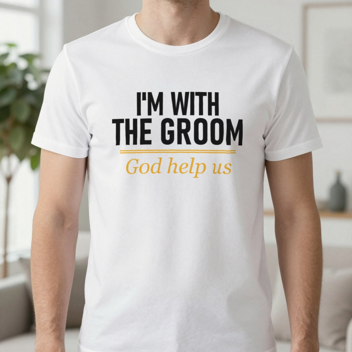 I'm With The Groom God Help Us Stag Do T-Shirt & Sweatshirt in White, worn, our photo