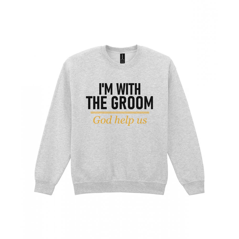 I'm With The Groom God Help Us Stag Do T-Shirt & Sweatshirt Sweatshirt in Sport Grey