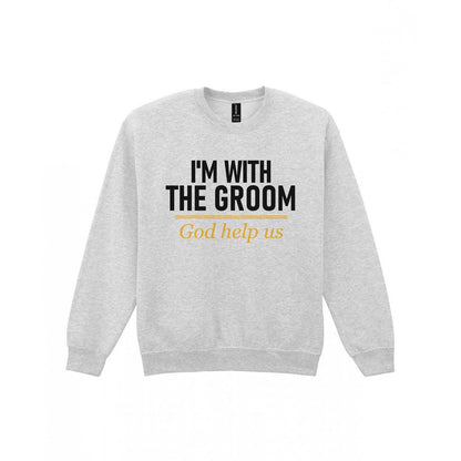 I'm With The Groom God Help Us Stag Do T-Shirt & Sweatshirt Sweatshirt in Sport Grey