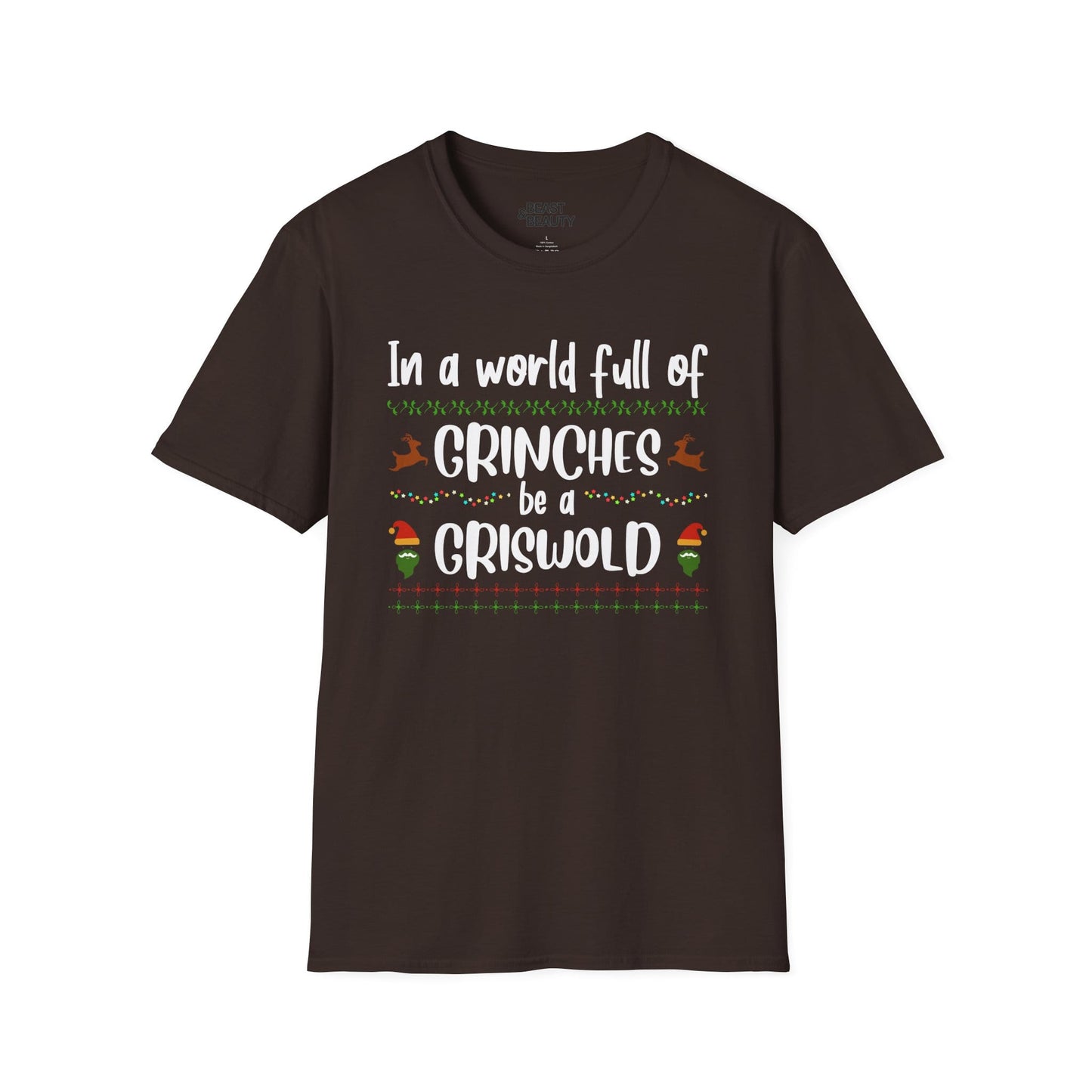 in a world full of grinches be a griswold t-shirt dark chocolate t-shirt Christmas gift idea