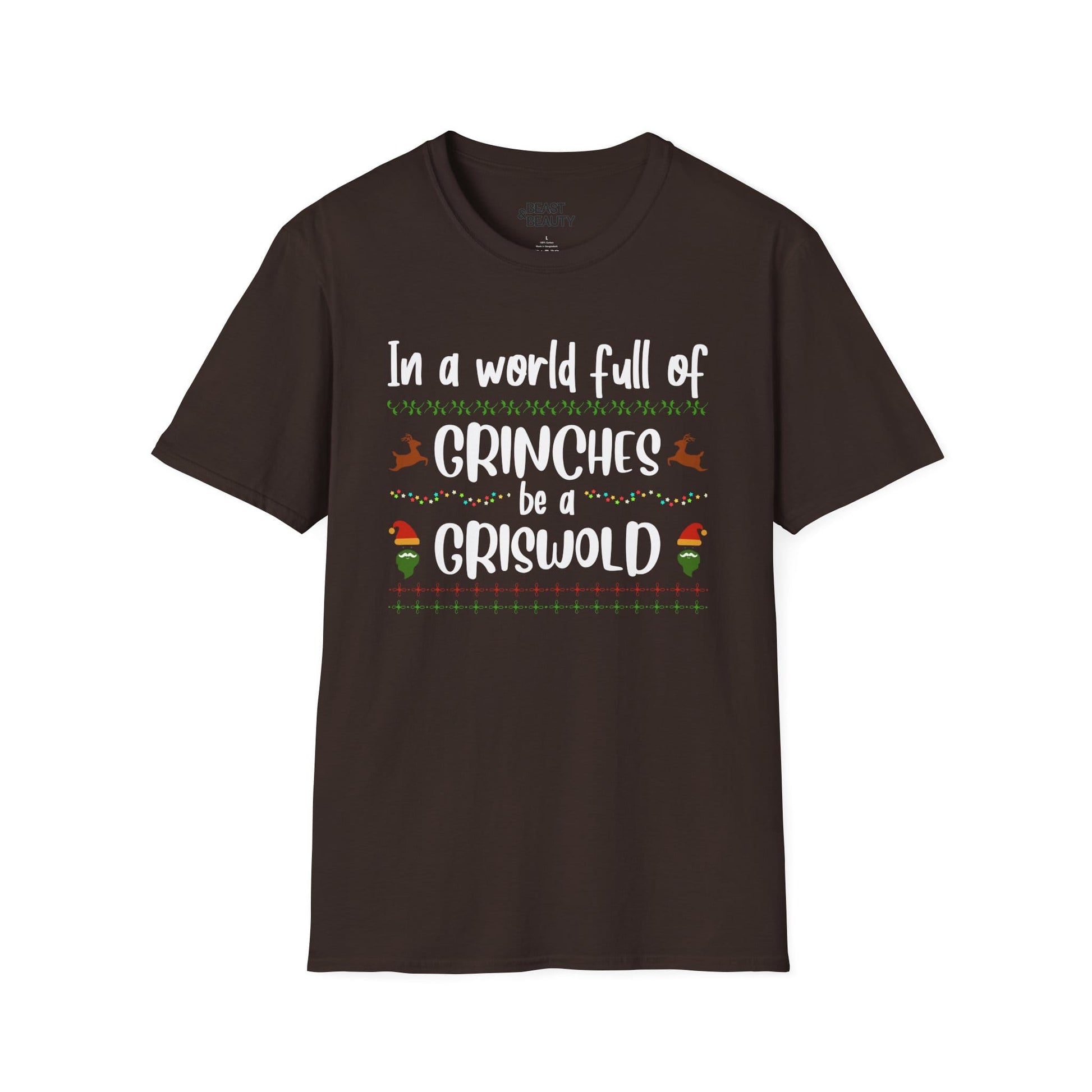 in a world full of grinches be a griswold t-shirt dark chocolate t-shirt Christmas gift idea