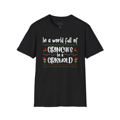 in a world full of grinches be a griswold t-shirt black t-shirt Christmas gift idea