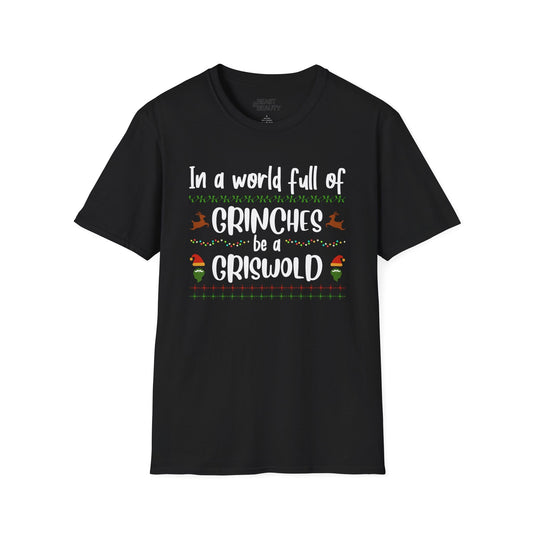 in a world full of grinches be a griswold t-shirt black t-shirt Christmas gift idea