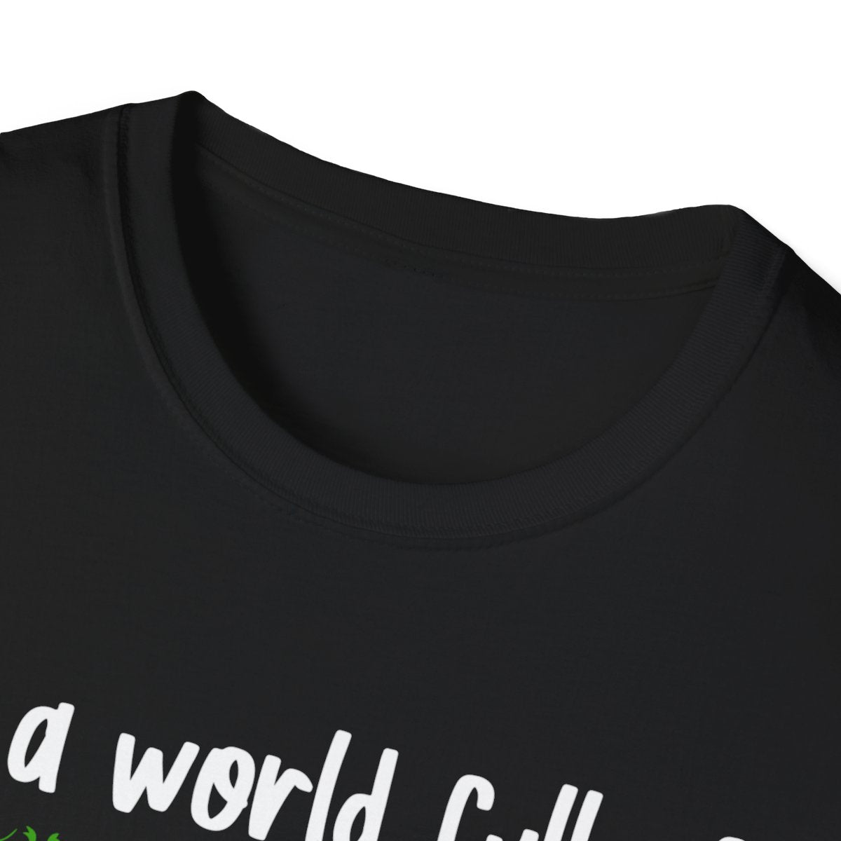In a World Full of Grinches Be a Griswold T-Shirt - funny t-shirt by Cheeky Business