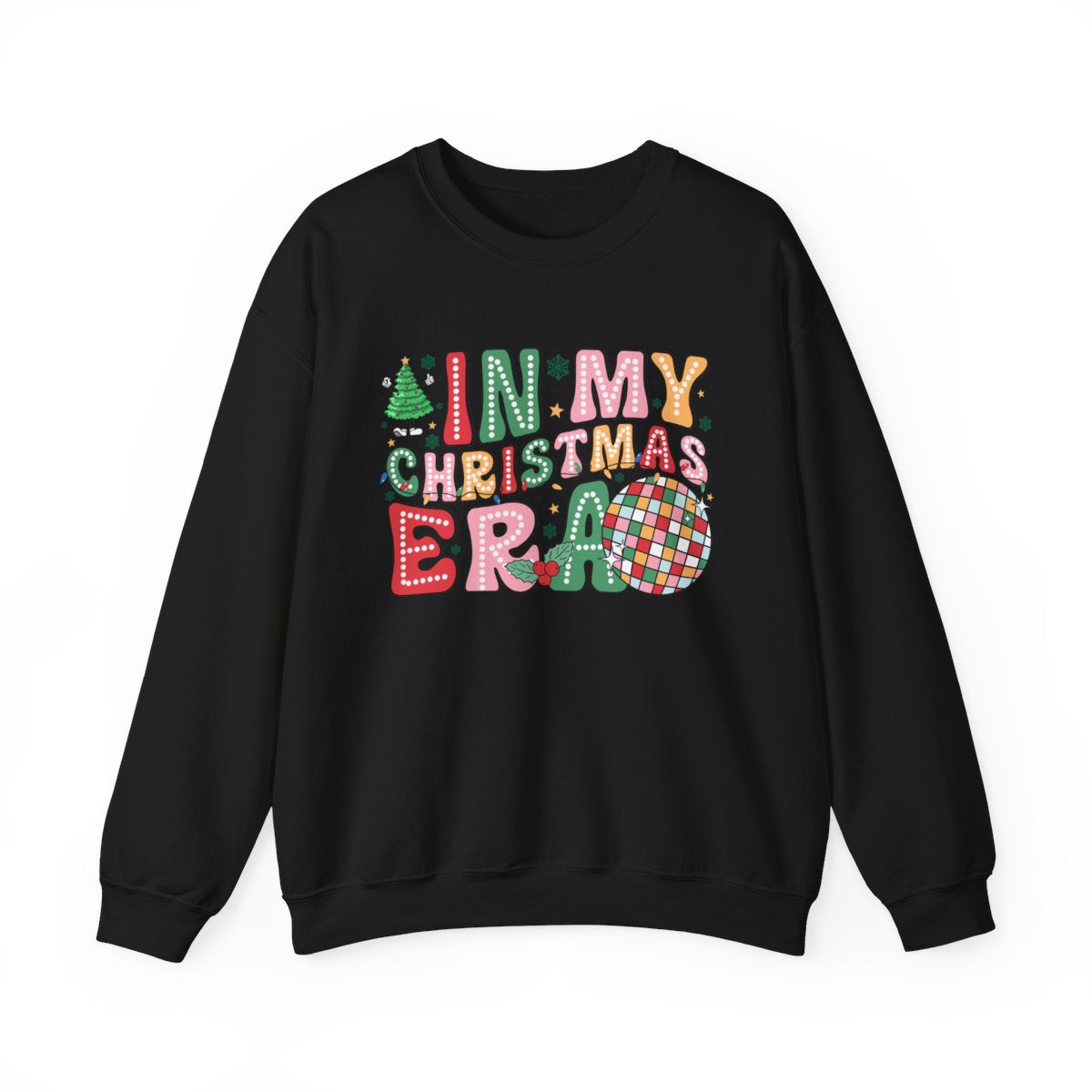 In My Christmas Era Sweatshirt - funny sweatshirt by Cheeky Business