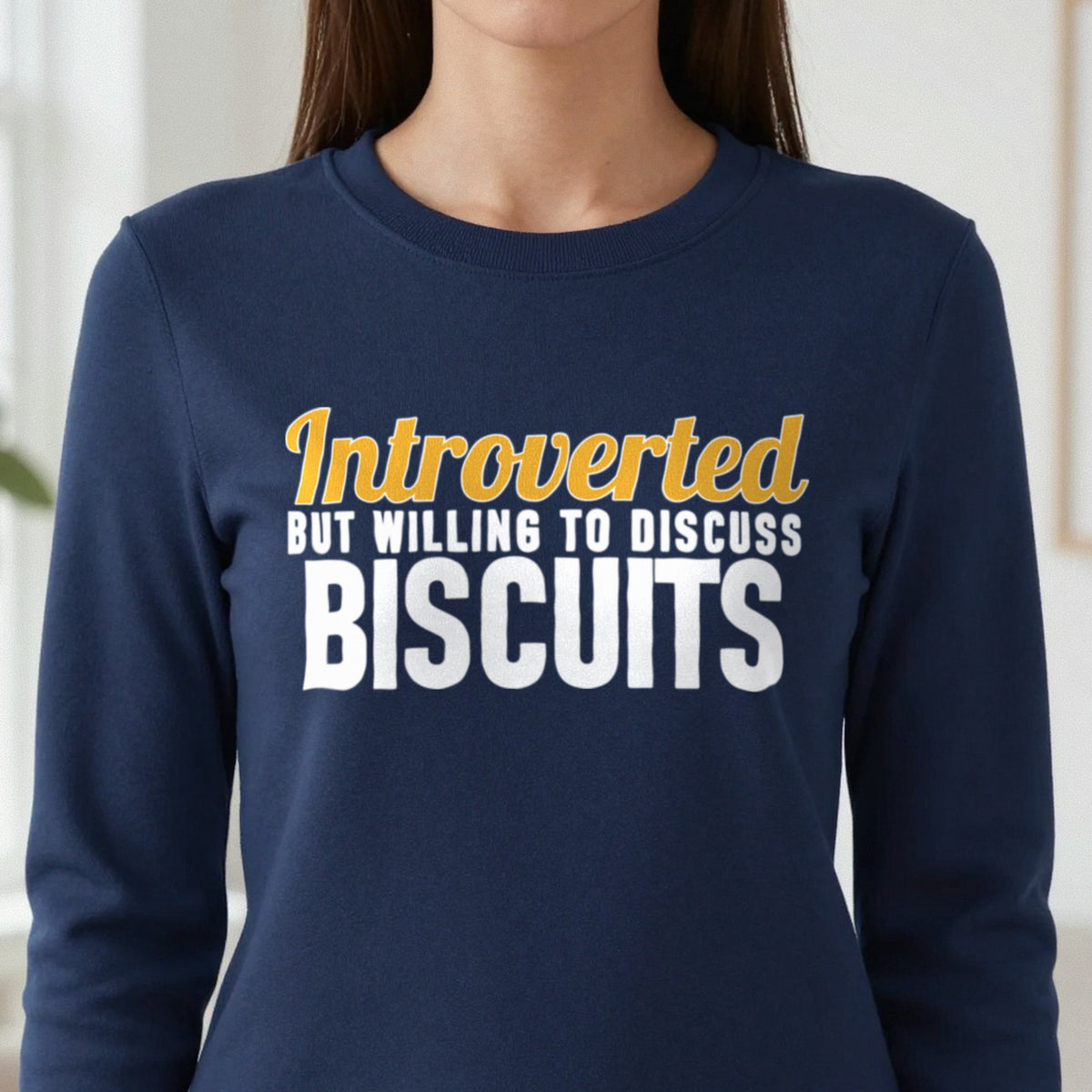 Introverted But Willing To Discuss Biscuits Funny Quote T-Shirt & Sweatshirt in another colour