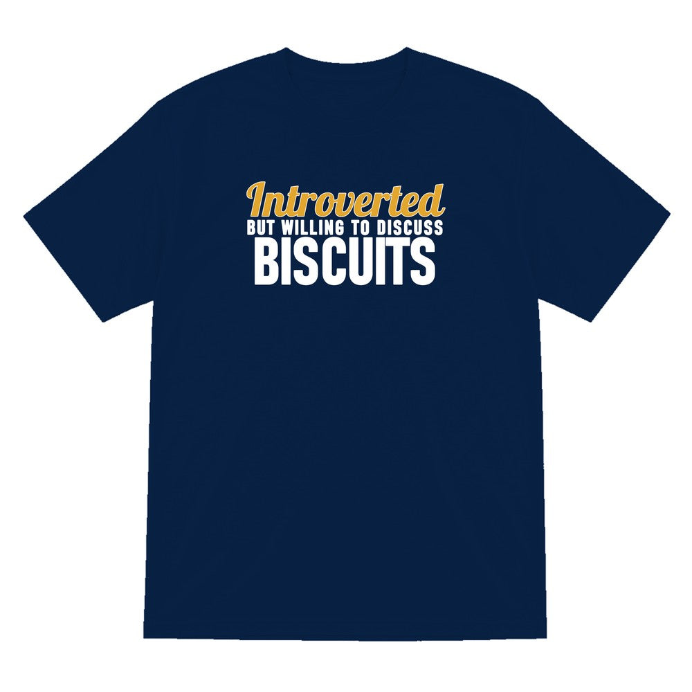 Introverted But Willing To Discuss Biscuits Funny Quote T-Shirt & Sweatshirt T-Shirt in Navy