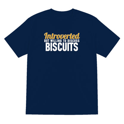 Introverted But Willing To Discuss Biscuits Funny Quote T-Shirt & Sweatshirt T-Shirt in Navy