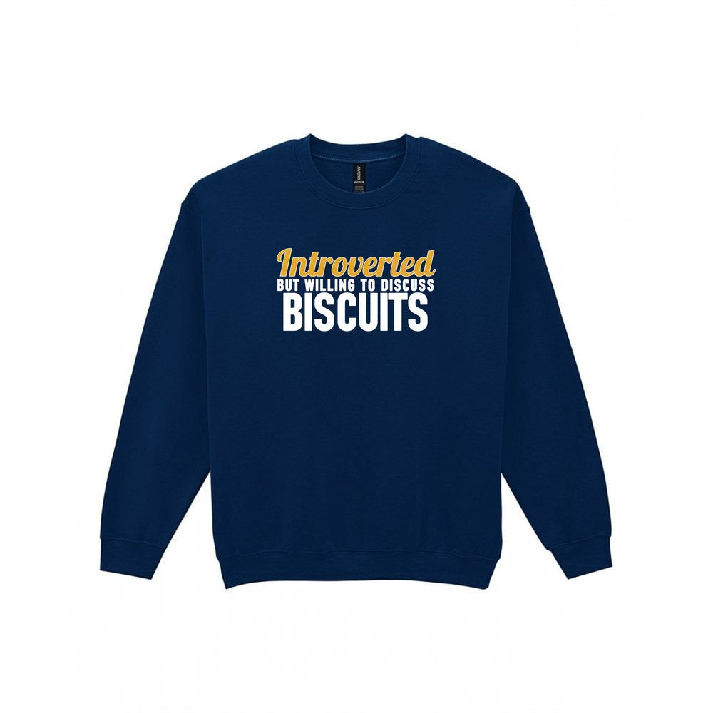 Introverted But Willing To Discuss Biscuits Funny Quote T-Shirt & Sweatshirt Sweatshirt in Navy