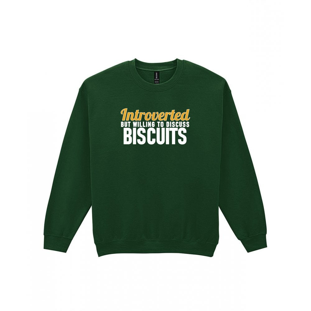 Introverted But Willing To Discuss Biscuits Funny Quote T-Shirt & Sweatshirt Sweatshirt in Forest Green