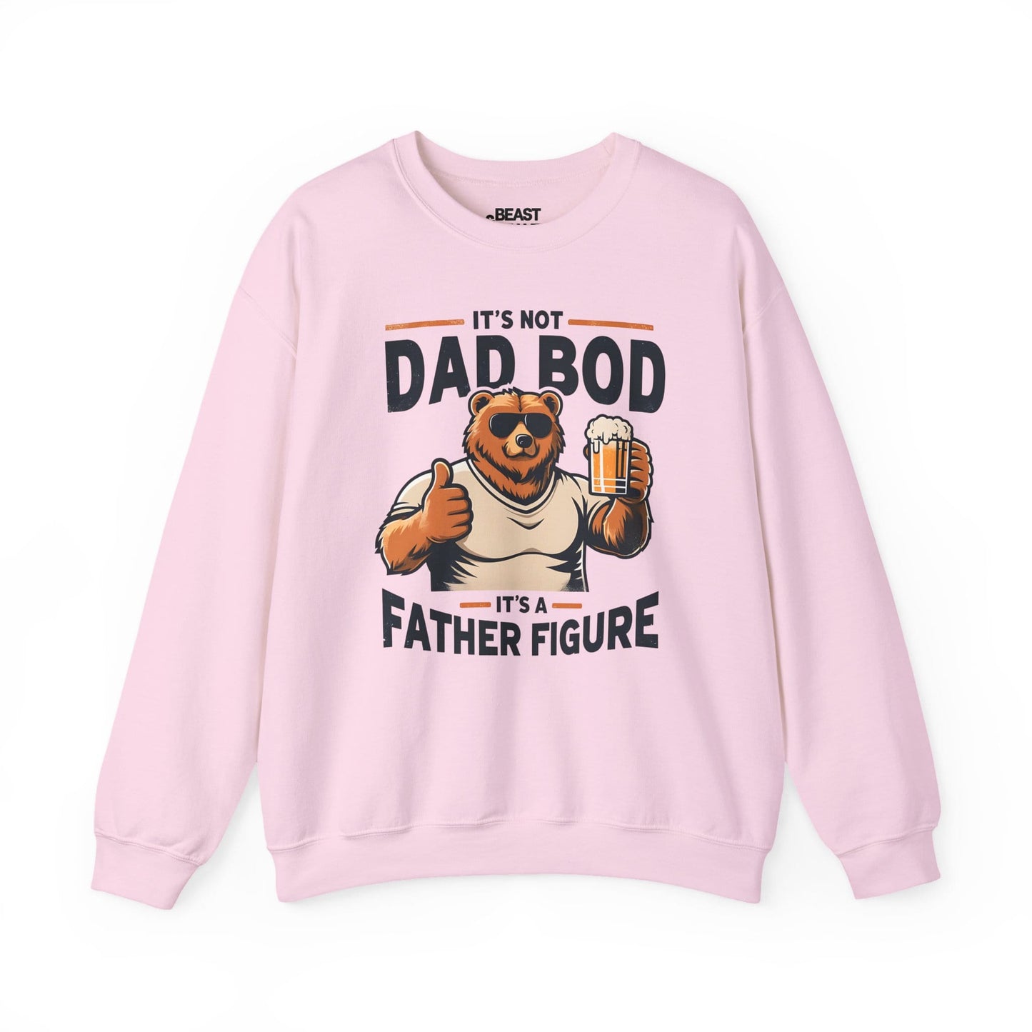 it s not dad bod it s a father figure sweatshirt light pink sweatshirt Father's Day gift idea