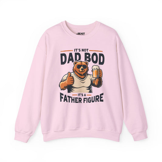 it s not dad bod it s a father figure sweatshirt light pink sweatshirt Father's Day gift idea