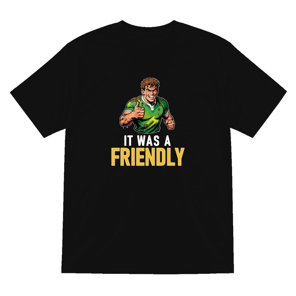 It Was A Friendly Funny Rugby T-Shirt & Sweatshirt T-Shirt in Black