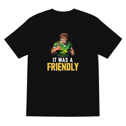 It Was A Friendly Funny Rugby T-Shirt & Sweatshirt T-Shirt in Black