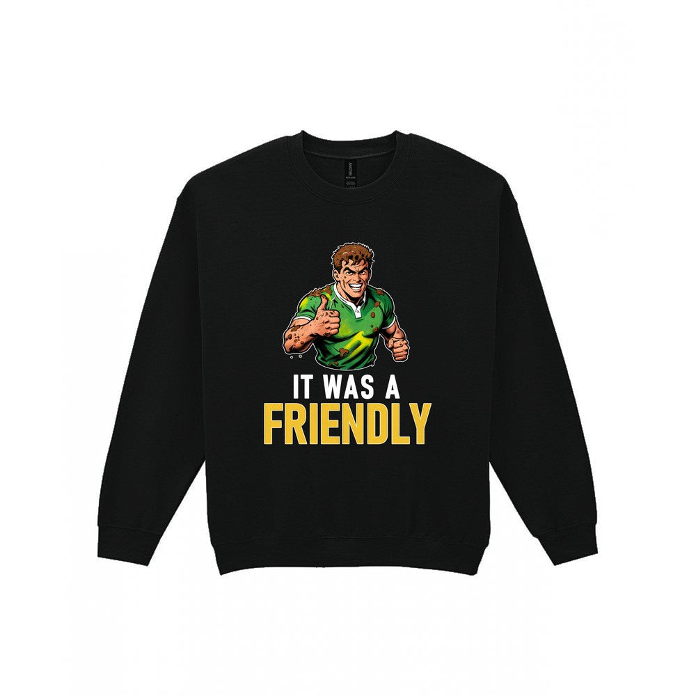 It Was A Friendly Funny Rugby T-Shirt & Sweatshirt Sweatshirt in Black