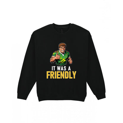 It Was A Friendly Funny Rugby T-Shirt & Sweatshirt Sweatshirt in Black