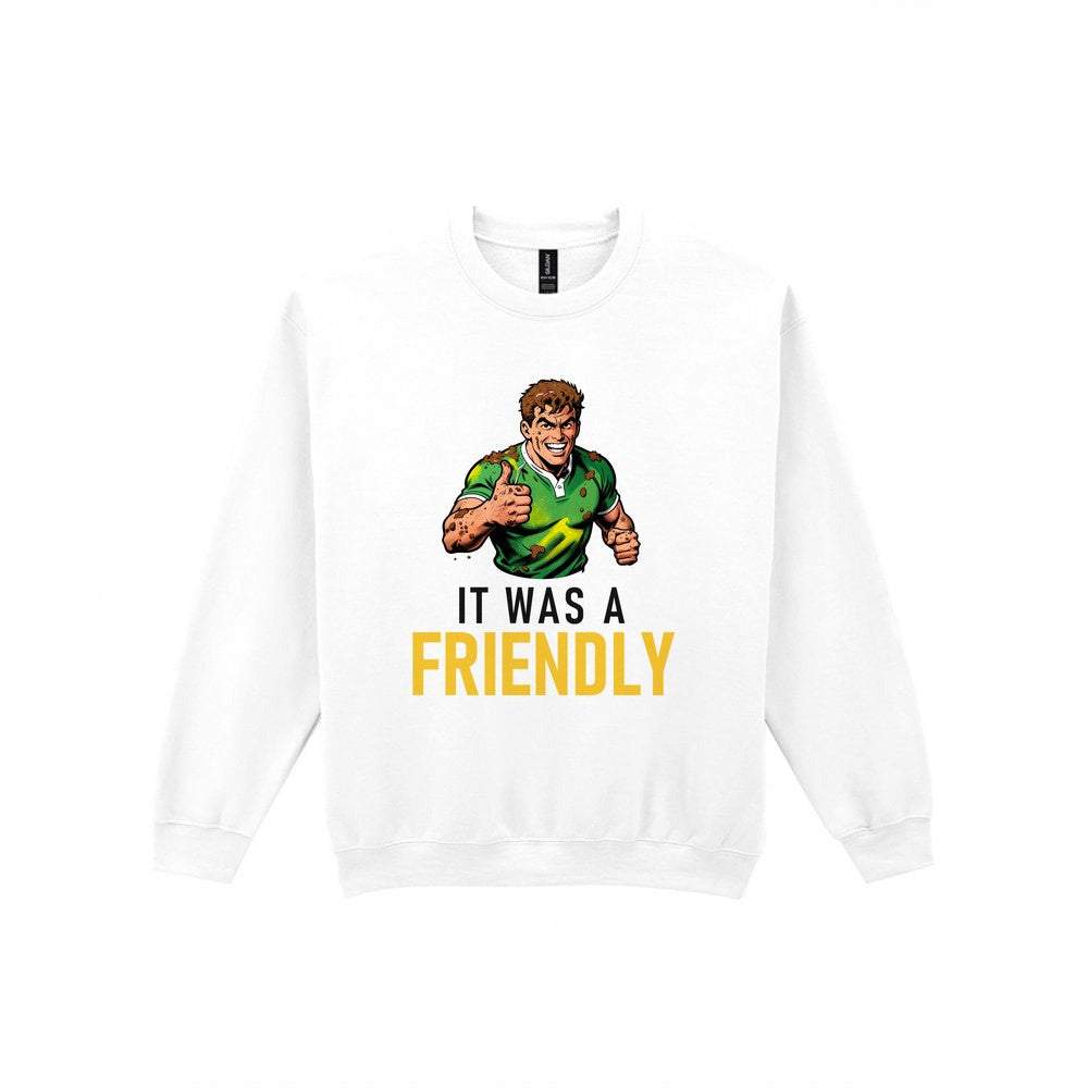 It Was A Friendly Funny Rugby T-Shirt & Sweatshirt Sweatshirt in White