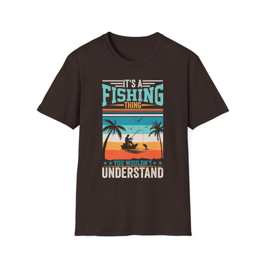 It's A Fishing Thing You Wouldn't Understand T-Shirt - funny t-shirt by Cheeky Business