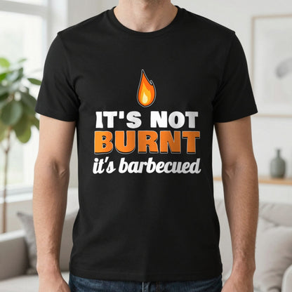 It's Not Burnt It's Barbecued Funny BBQ T-Shirt & Sweatshirt in Black (T-Shirt), worn, our photo