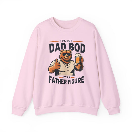 It’s Not Dad Bod It’s A Father Figure Sweatshirt - funny sweatshirt by Cheeky Business