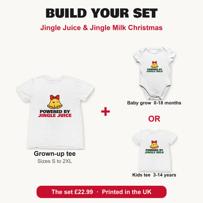 Jingle Juice & Jingle Milk Christmas matching set build your set: grown-up tee with baby grow or kids tee