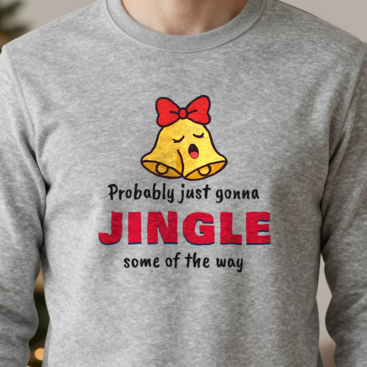 Probably Just Gonna Jingle Some of the Way Christmas Jumper & T-Shirt close-up