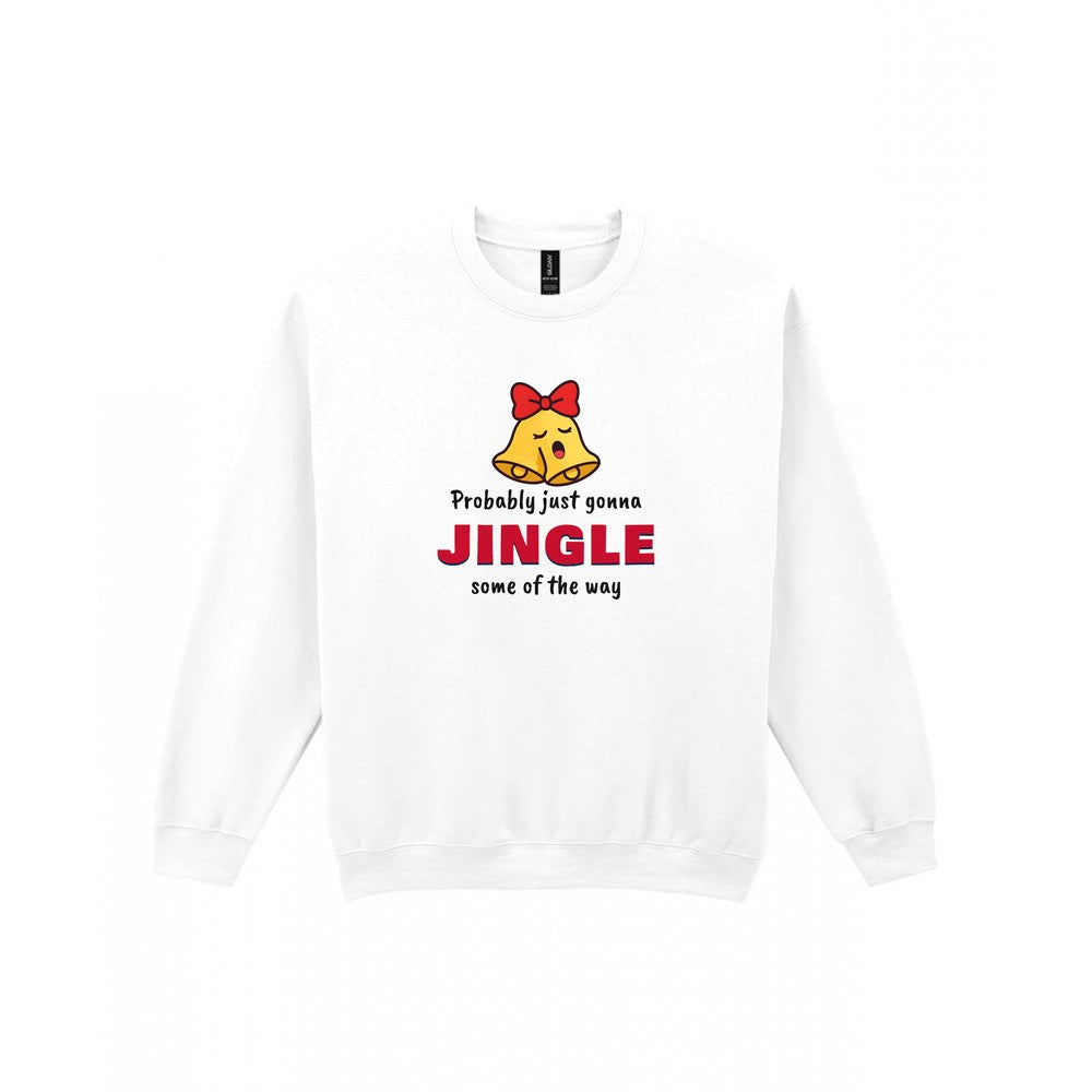 Probably Just Gonna Jingle Some of the Way Christmas Jumper & T-Shirt Sweatshirt in White