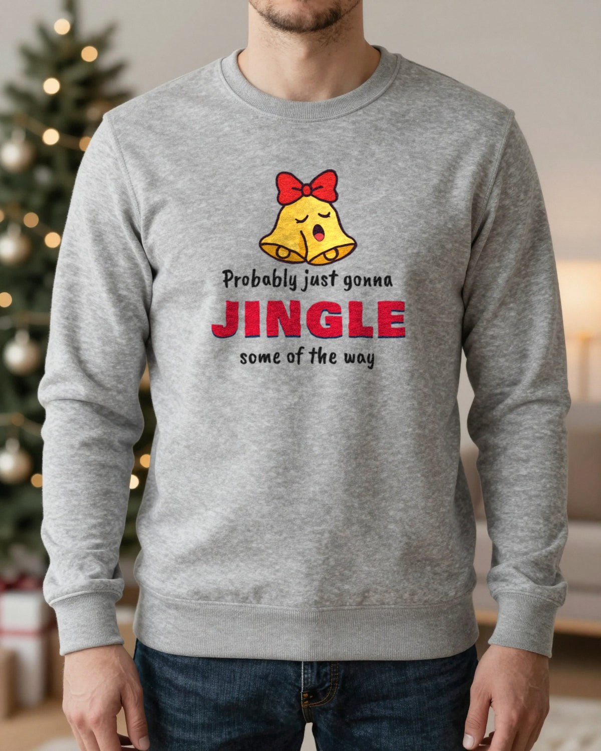 Probably Just Gonna Jingle Some of the Way Christmas Jumper & T-Shirt worn