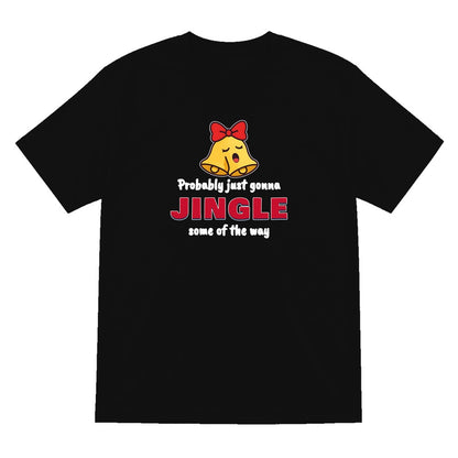Probably Just Gonna Jingle Some of the Way Christmas Jumper & T-Shirt T-Shirt in Black