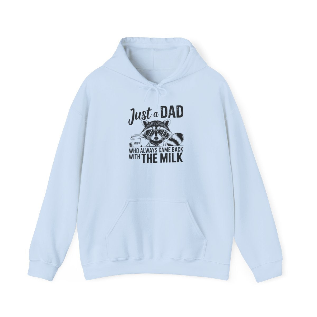 Just a Dad Who Came Back With the Milk Hoodie | Funny Dad Gift | Sizes S-5XL - funny hoodie by Cheeky Business