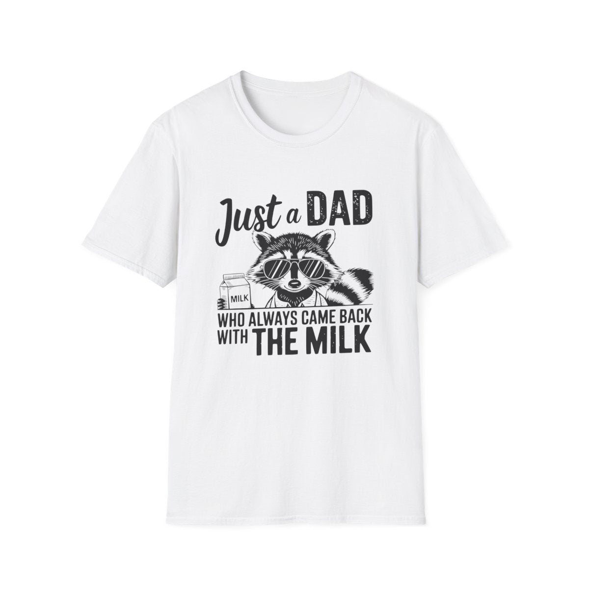 Just a Dad Who Came Back With the Milk T-Shirt | Funny Dad Gift Tee | Sizes S-3XL - funny t-shirt by Cheeky Business