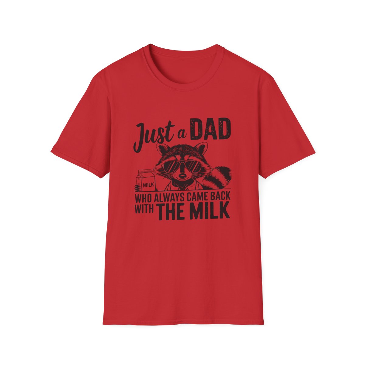 Just a Dad Who Came Back With the Milk T-Shirt | Funny Dad Gift Tee | Sizes S-3XL - funny t-shirt by Cheeky Business