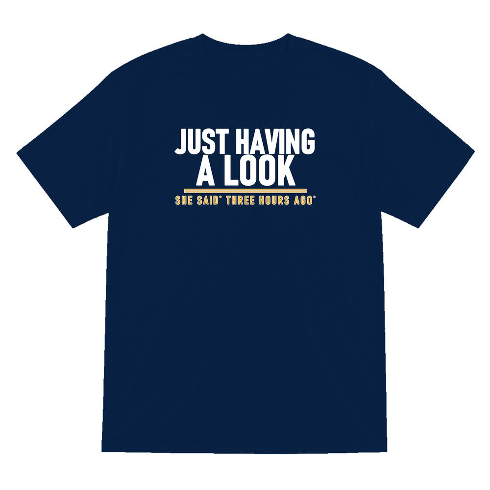 Just Having A Look She Said Three Hours Ago Funny Couples T-Shirt & Sweatshirt T-Shirt in Navy