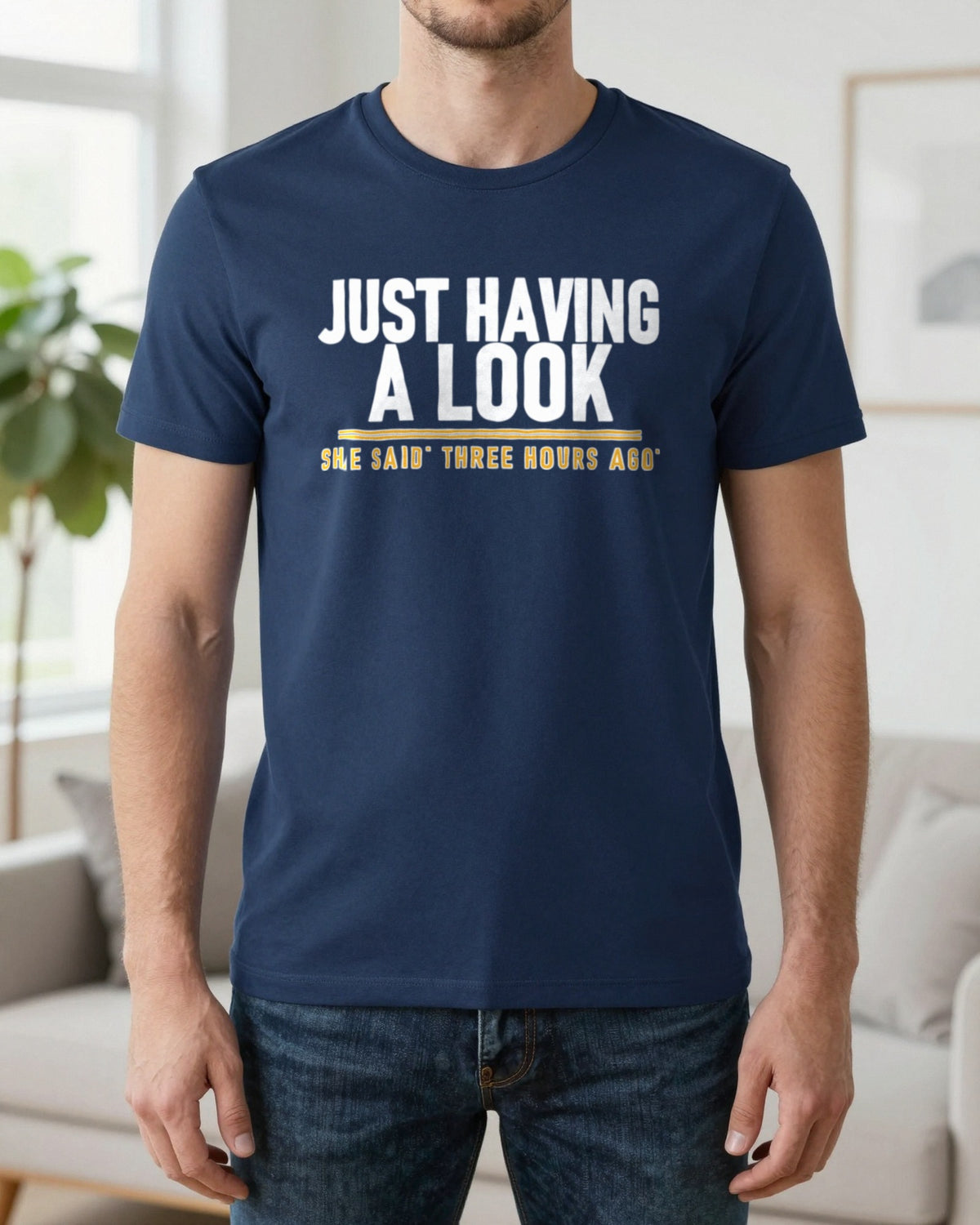 Just Having A Look She Said Three Hours Ago Funny Couples T-Shirt & Sweatshirt worn
