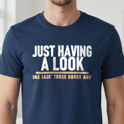 Just Having A Look She Said Three Hours Ago Funny Couples T-Shirt & Sweatshirt close-up